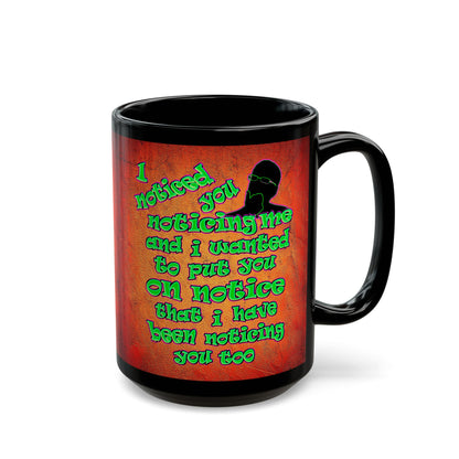 noticed you noticing - Black Mug (burnt orange)