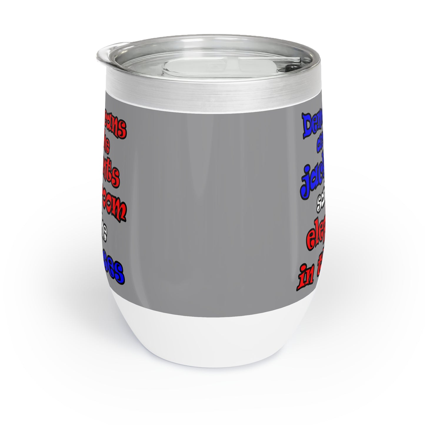 donkeys and elephants - Chill Wine Tumbler (grey)