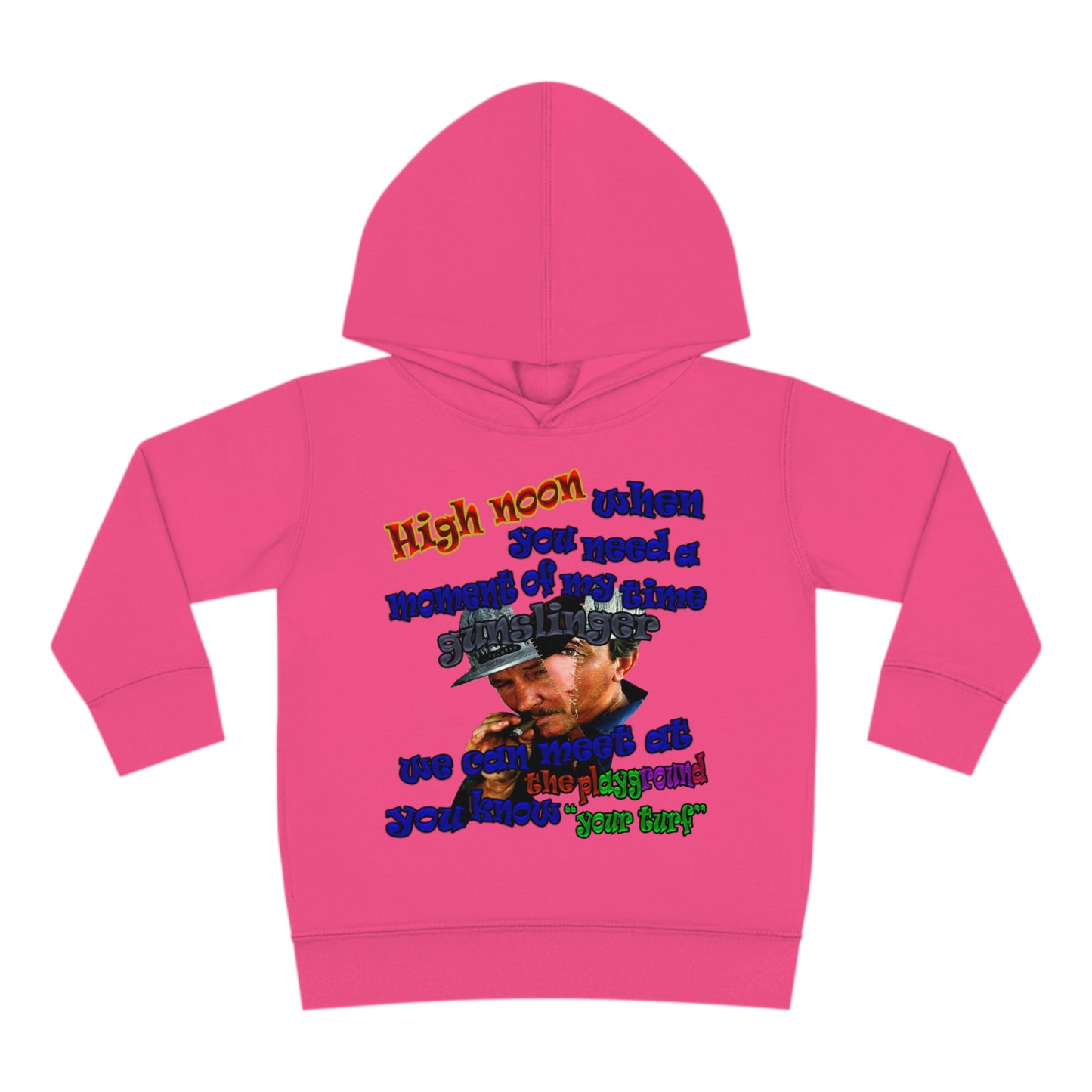 high noon - Toddler Pullover Fleece Hoodie