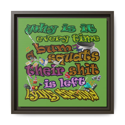 the bum's shit - framed canvas art (green)