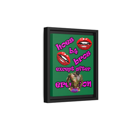 hoes b4 bros - framed canvas art (dark green)