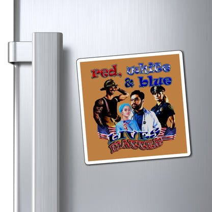 rw&b lives matter - Magnets - (light brown)
