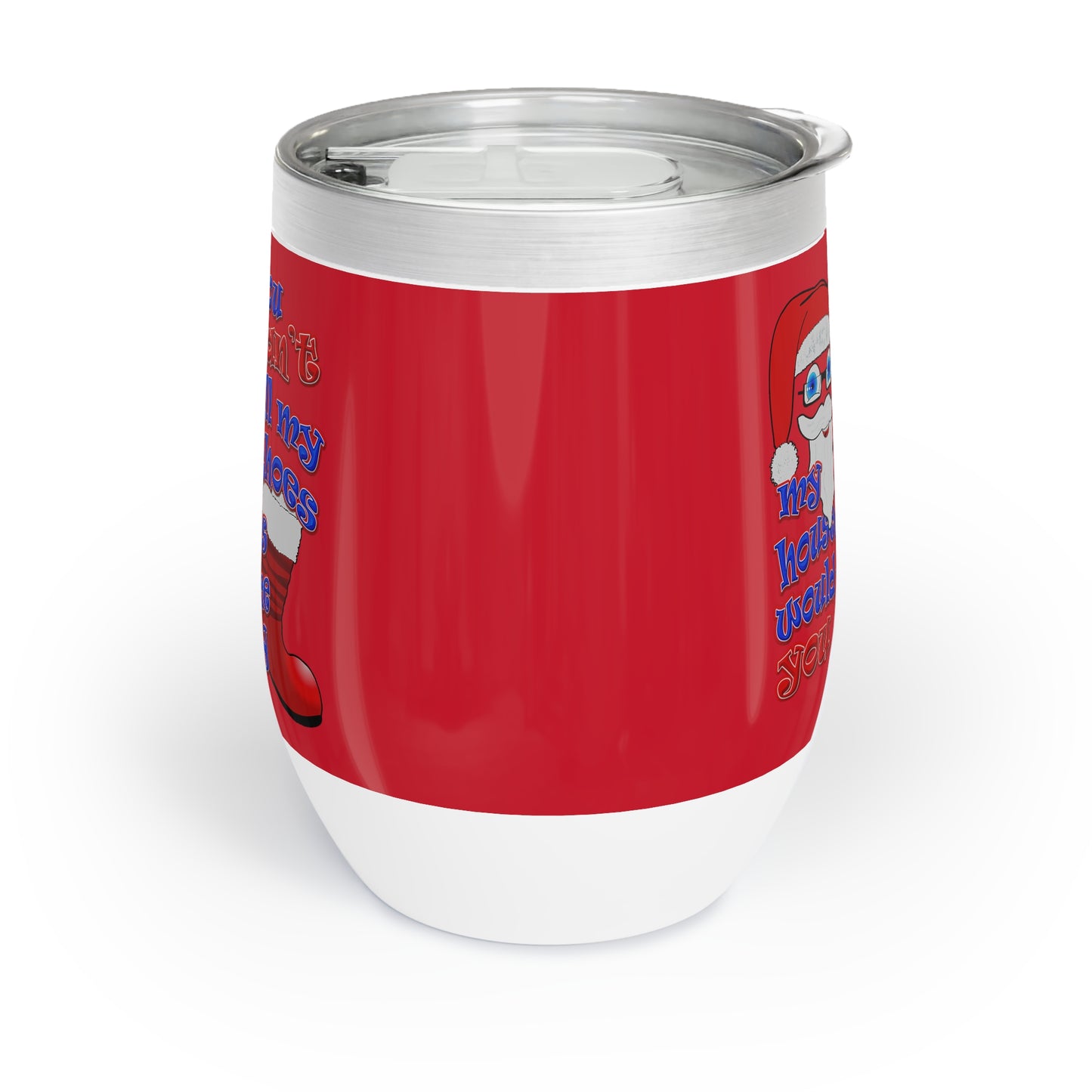 santa's shoes - Chill Wine Tumbler (dark red)