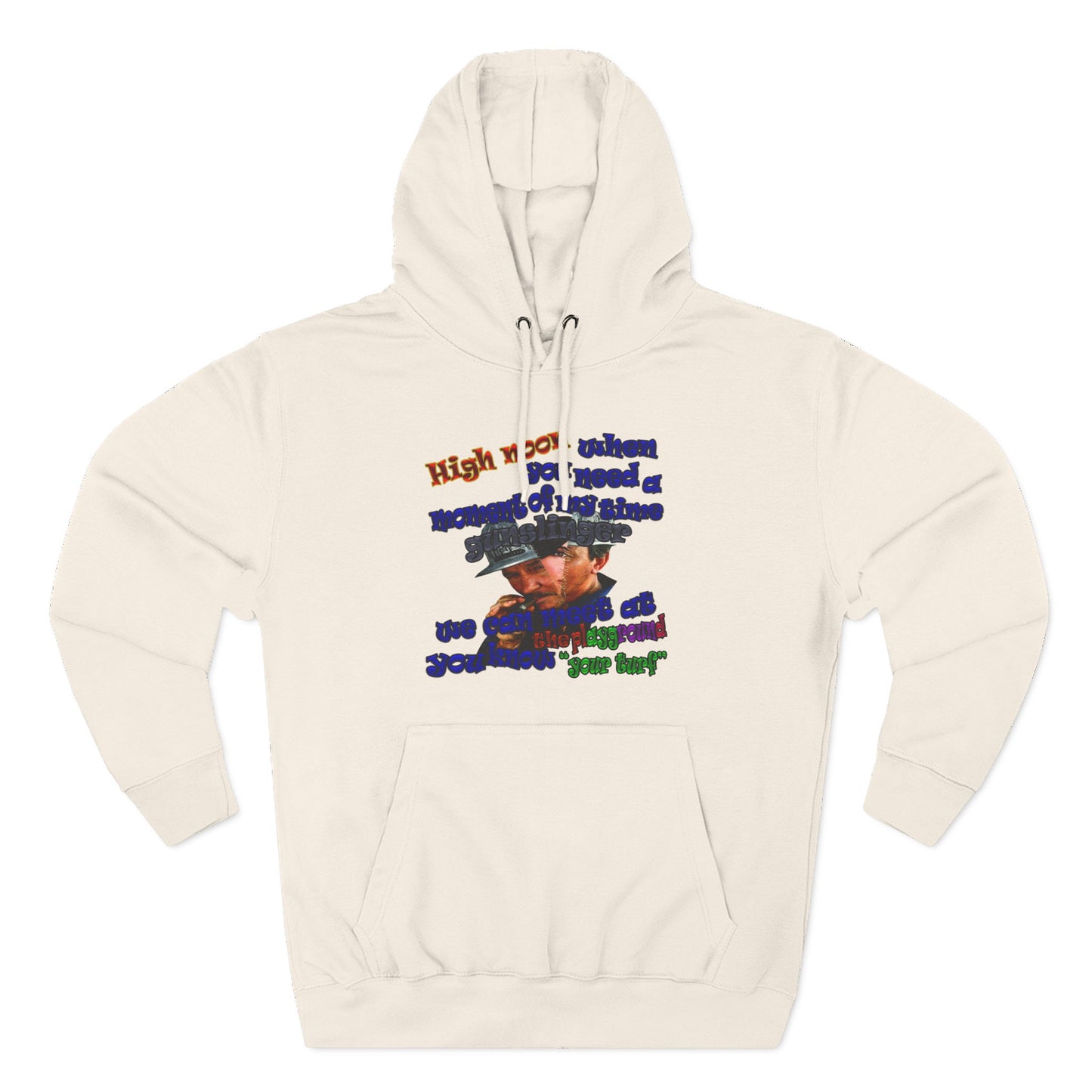 high noon - Three-Panel Fleece Hoodie