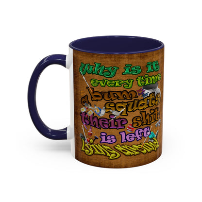 the bum's shit - Accent Mug (brown papyrus)