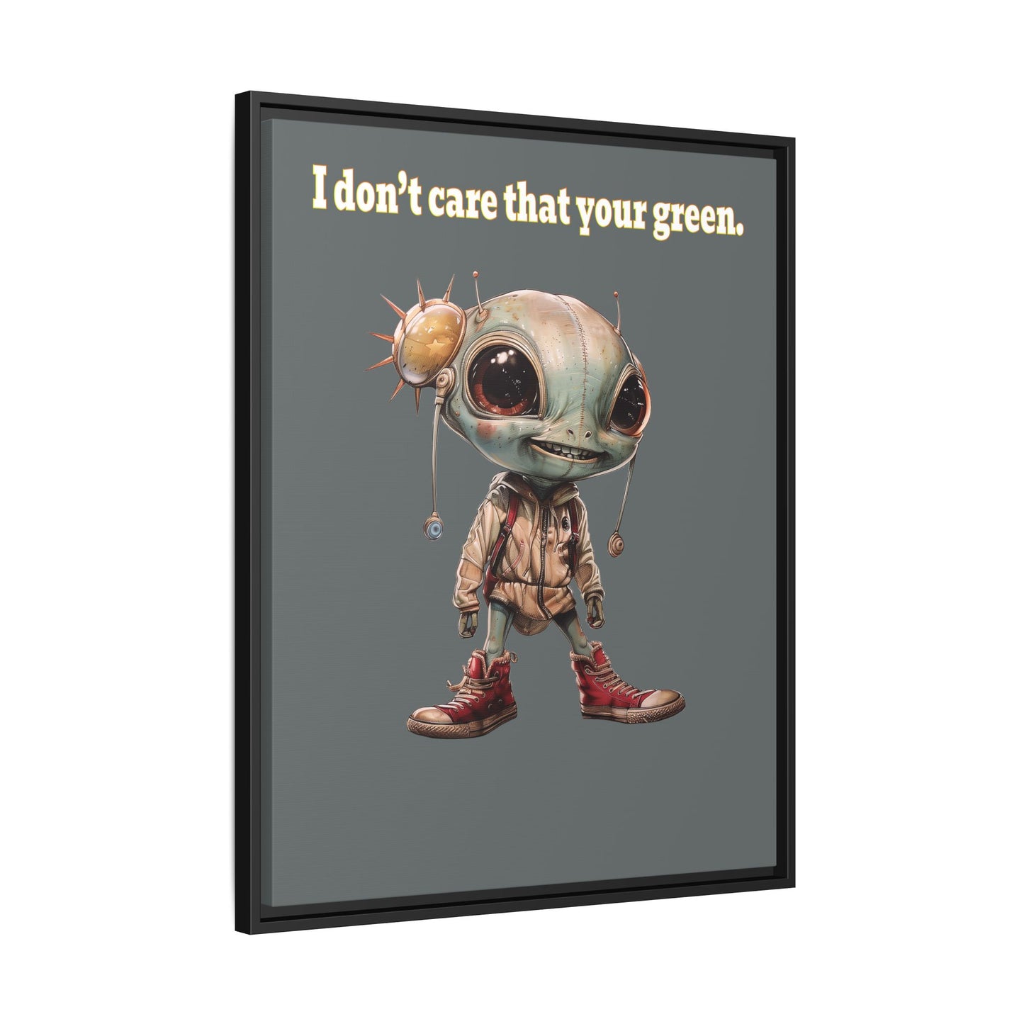 I don't care that your green - framed canvas art (dark grey)