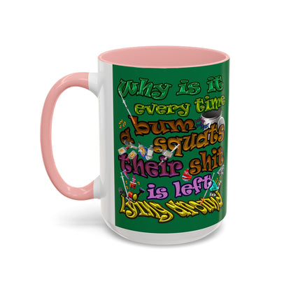 the bum's shit - Accent Mug (dark green)