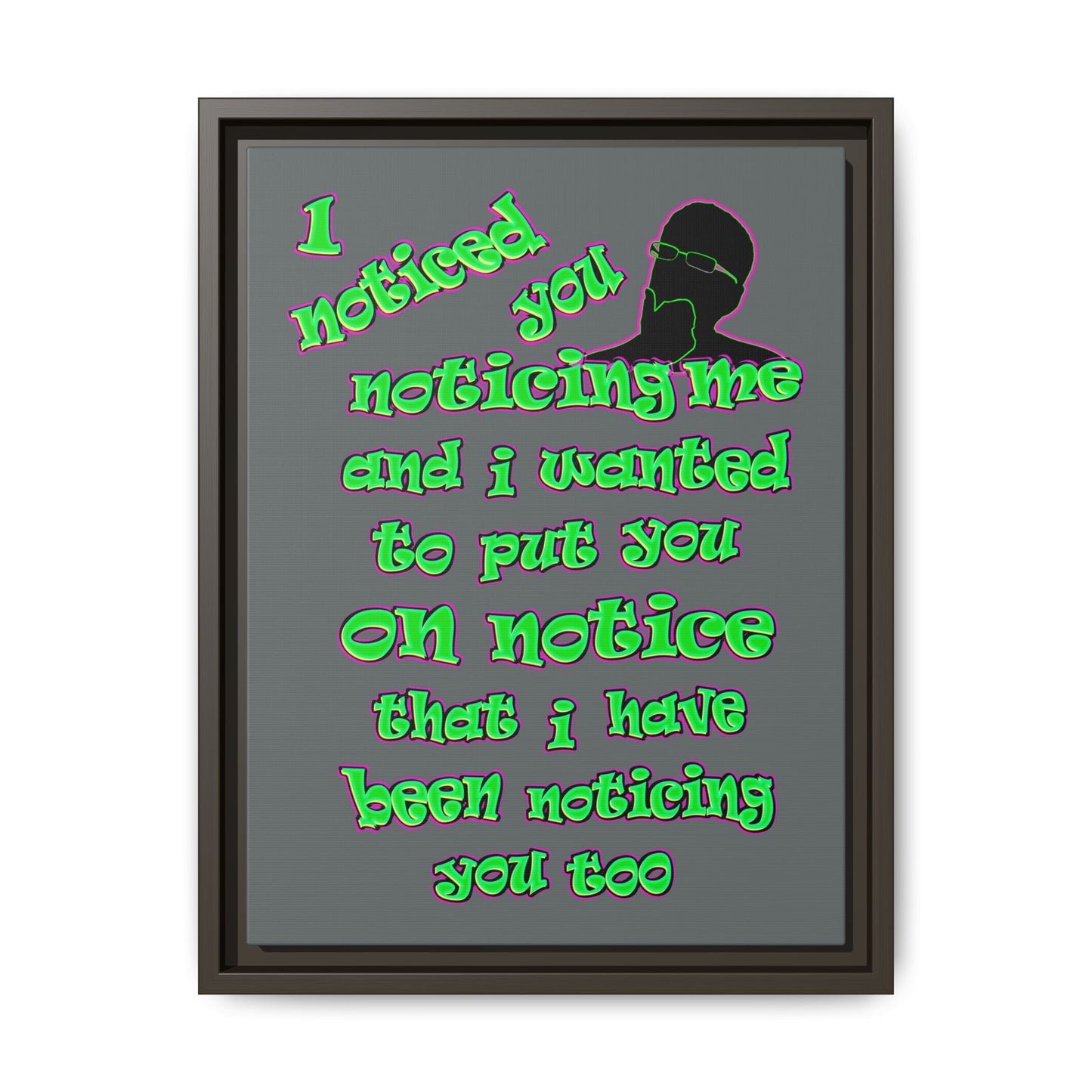 noticed you noticing - framed canvas art (dark grey)