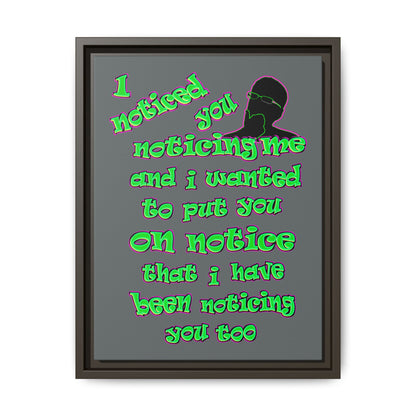 noticed you noticing - framed canvas art (dark grey)