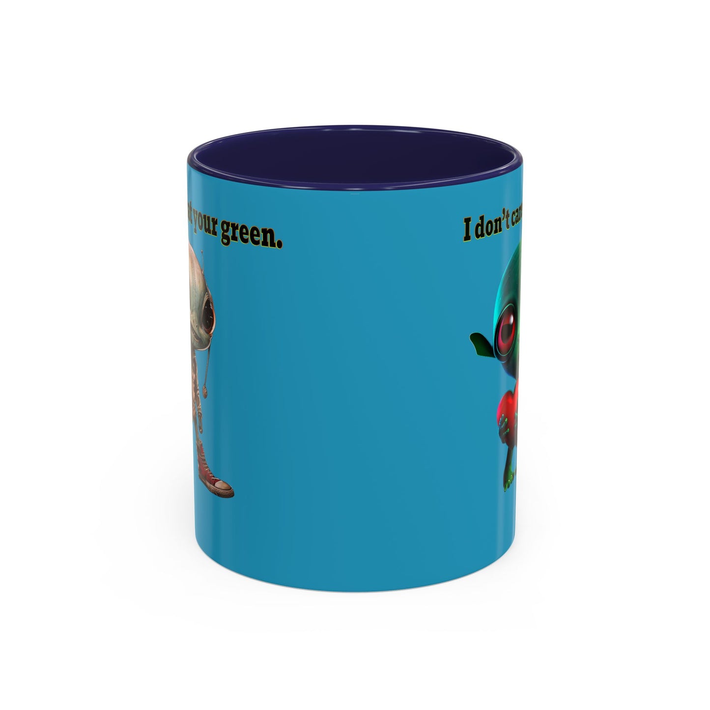I don't care that your grey - Accent Mug (turquoise)
