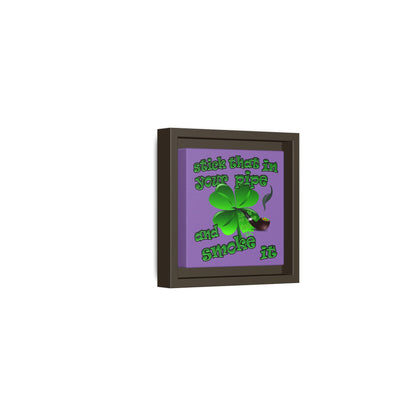 stick that in your pipe and smoke it - framed canvas art (light purple)