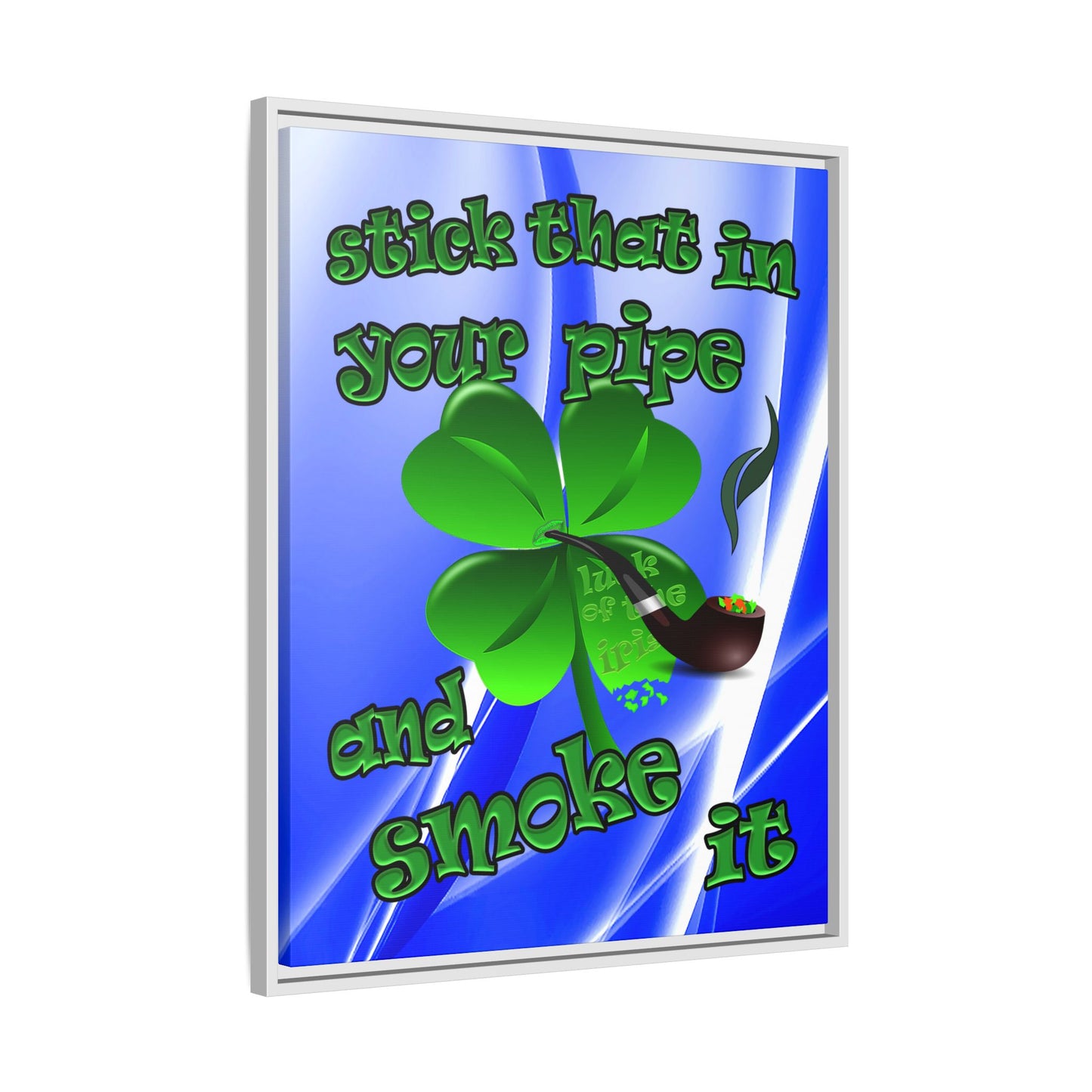 stick that in your pipe and smoke it - framed canvas art (blue-white wave)