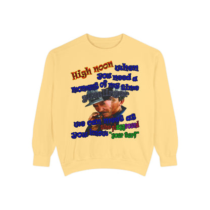 high noon - Unisex Garment-Dyed Sweatshirt