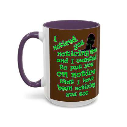 noticed you noticing - Accent Mug (brown)