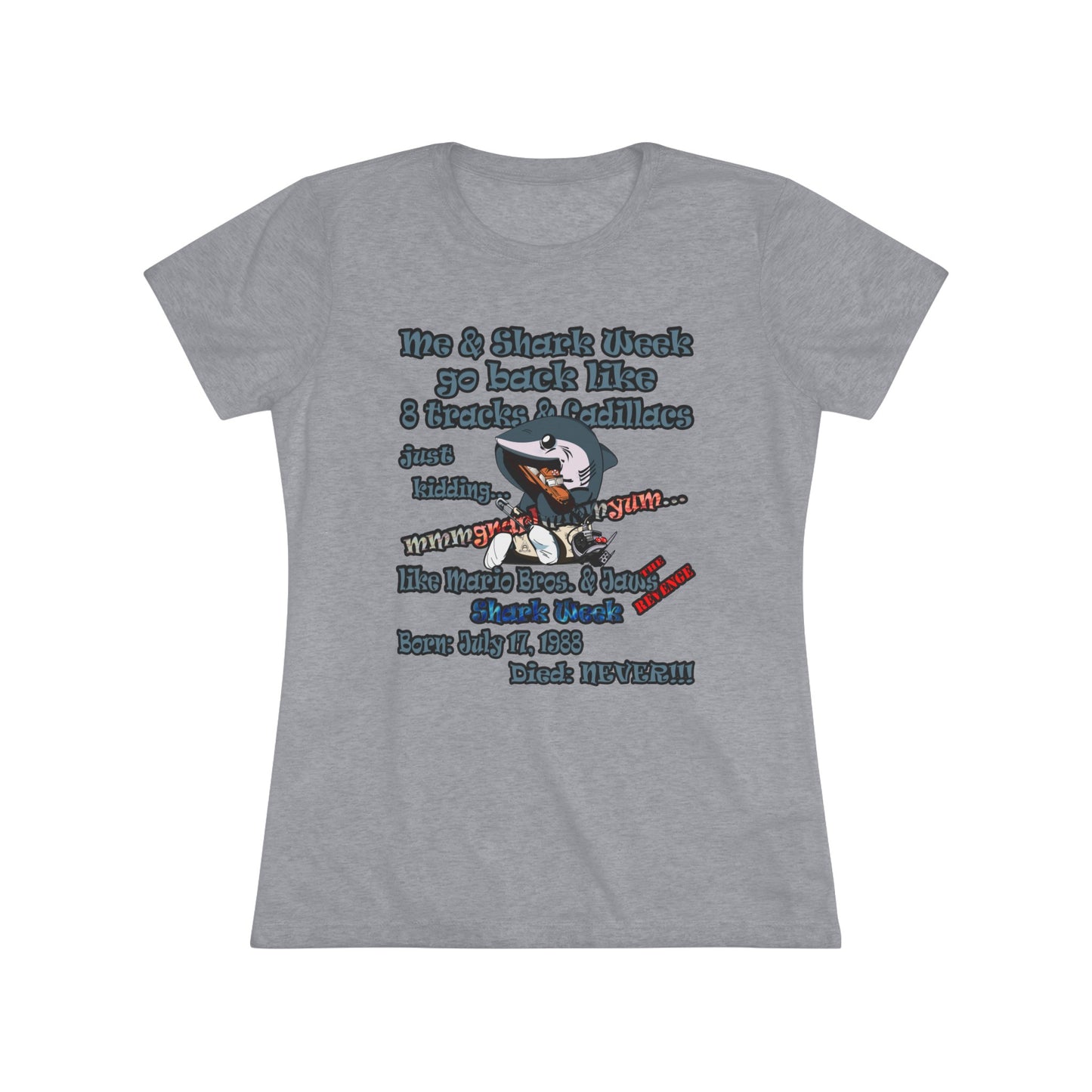 shark week - Women's Triblend Tee