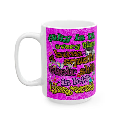 the bum's shit - White Mug (pink swirl)