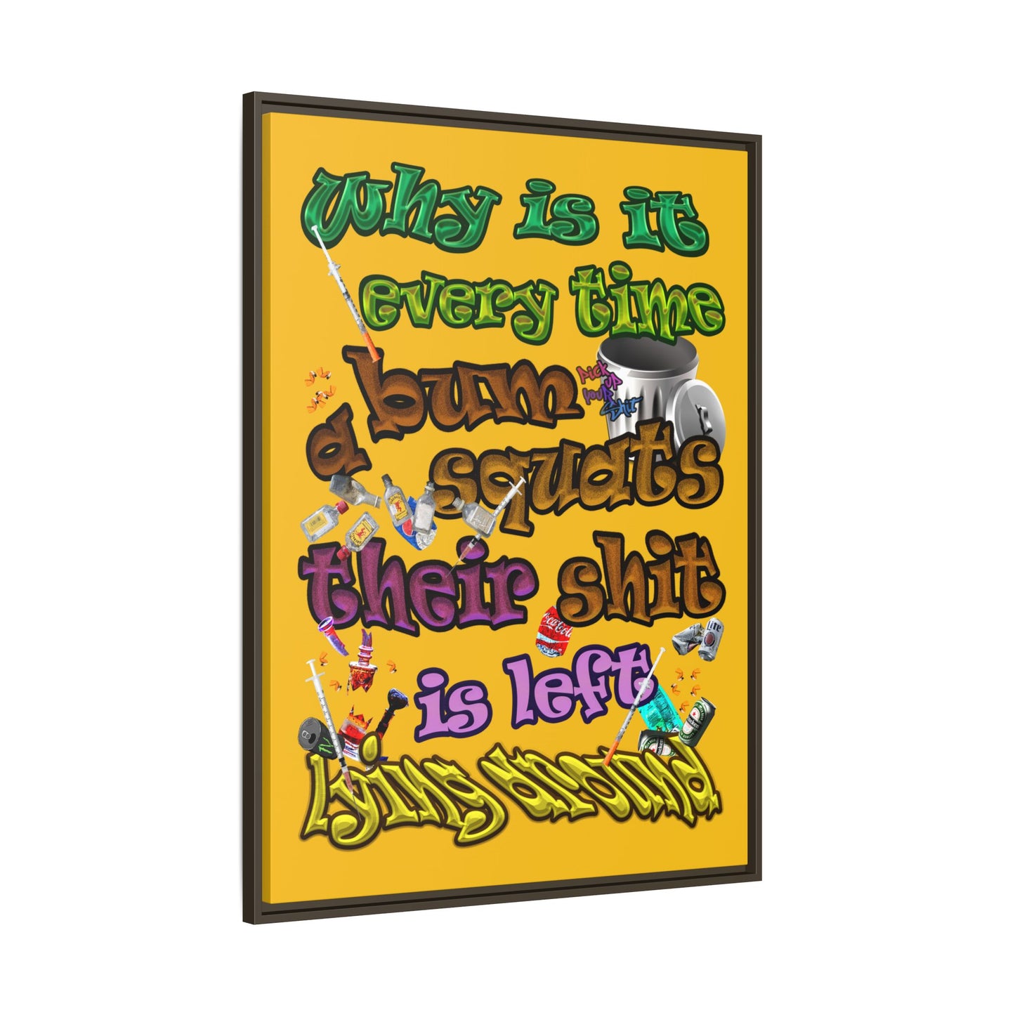 the bum's shit - framed canvas art (yellow)