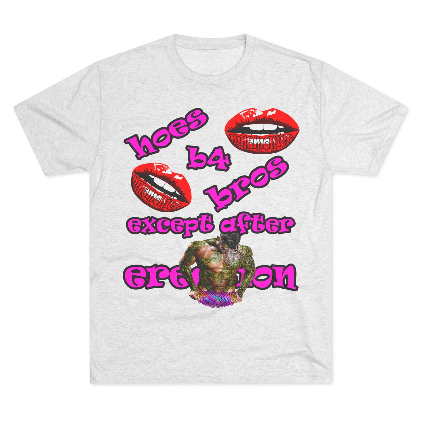 hoes b4 bros - Unisex Tri-Blend Crew Tee