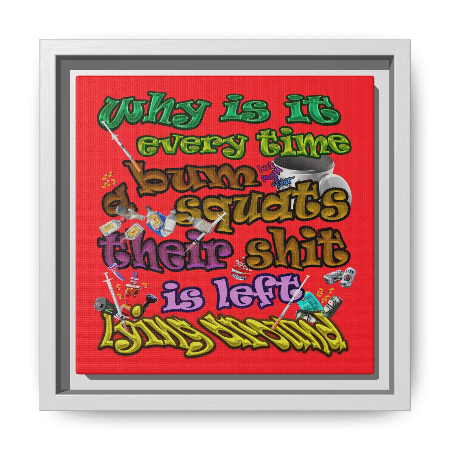 the bum's shit - framed canvas art (red)