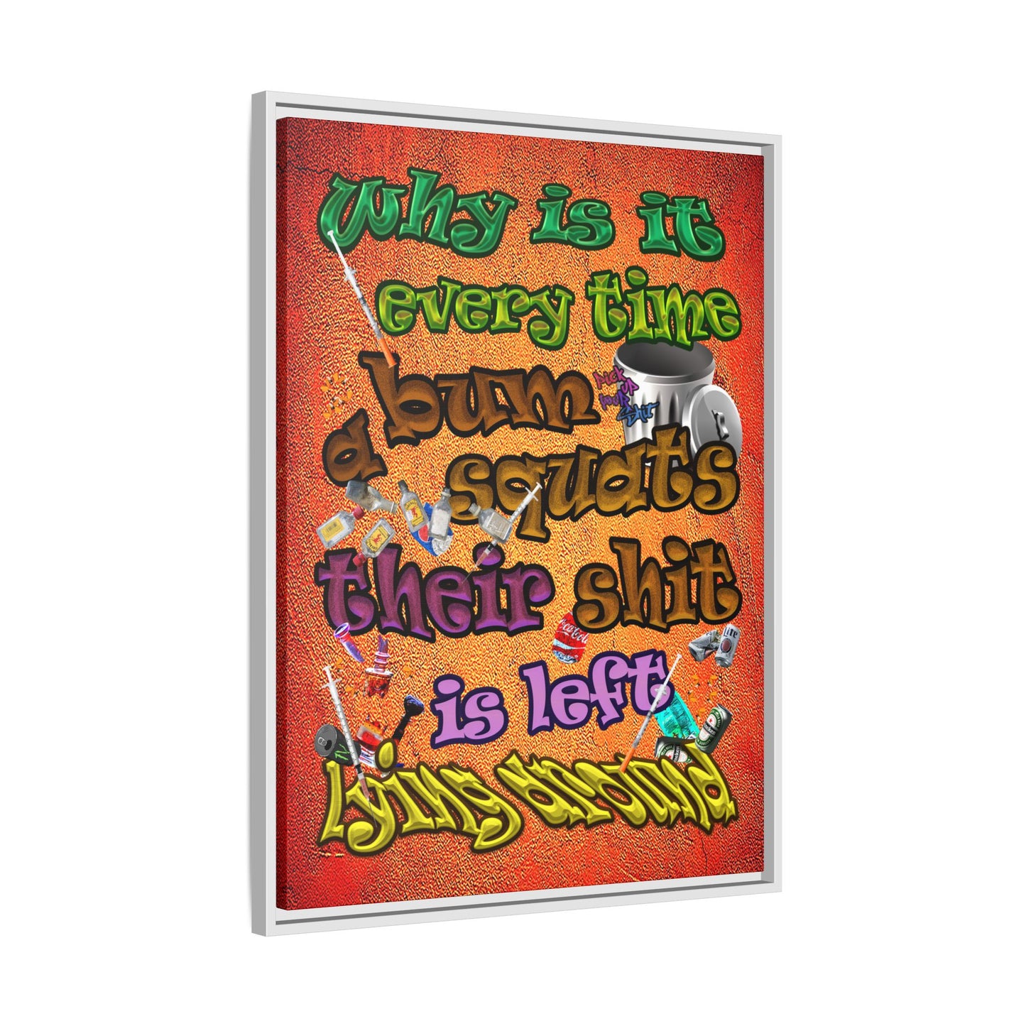 the bum's shit - framed canvas art (burnt orange)