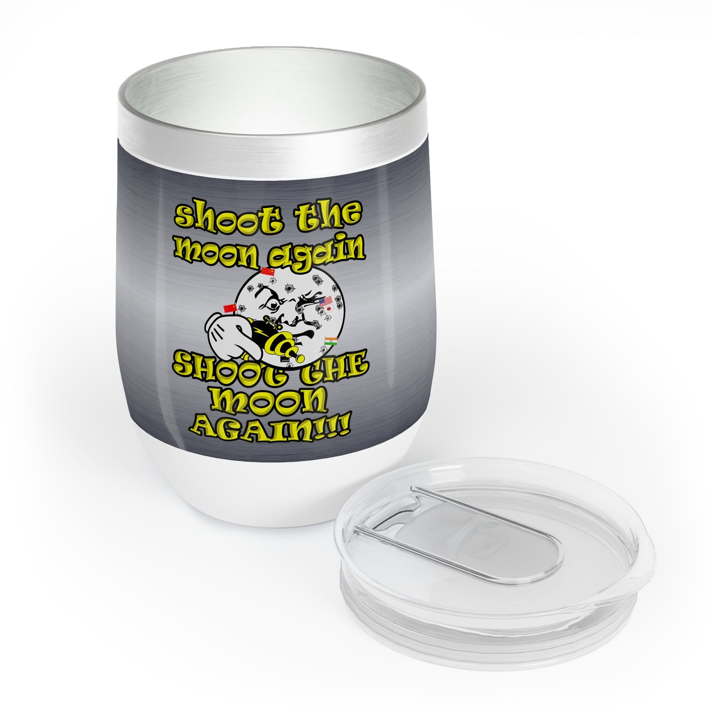 shoot the moon again - Chill Wine Tumbler (brushed nickel)
