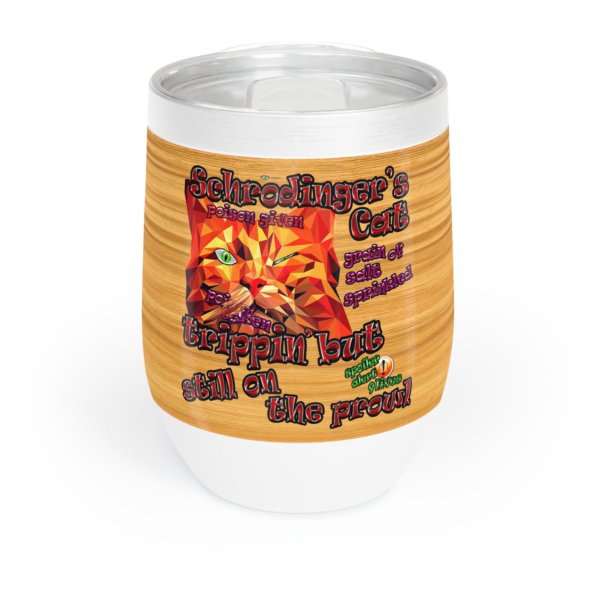 schrodinger's cat - Chill Wine Tumbler (butterscotch wood finish)