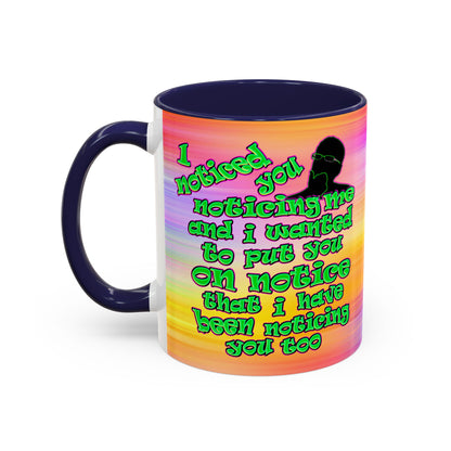 noticed you noticing - Accent Mug (color blur)