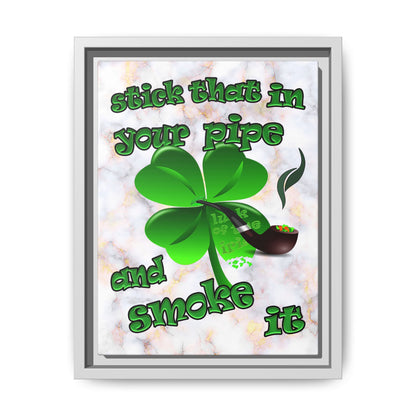 stick that in your pipe and smoke it - framed canvas art (white marble)