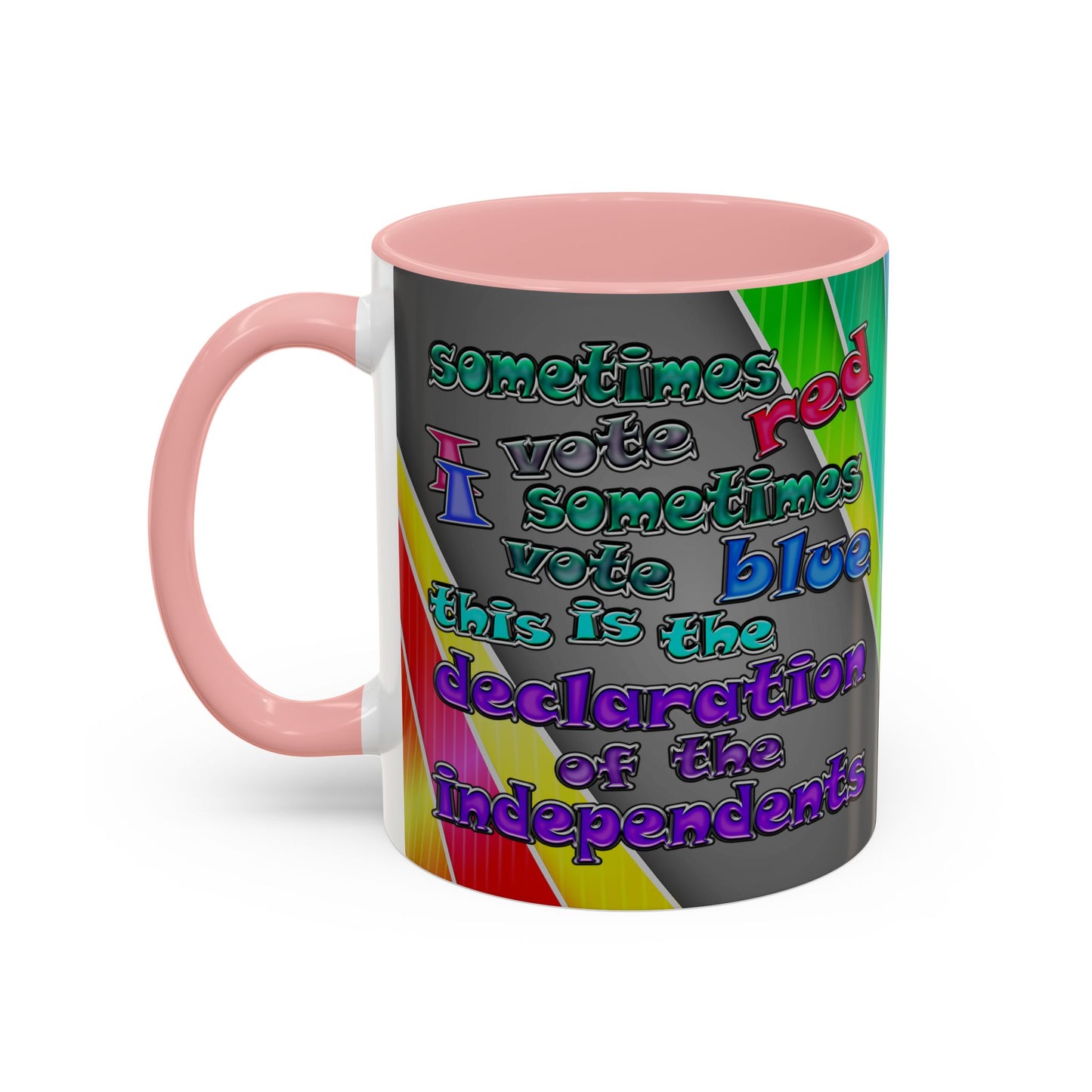 declaration of the independents - Accent Mug (rainbow split)