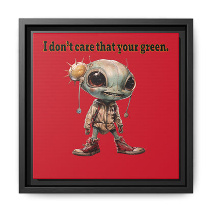 I don't care that your green - framed canvas art (dark red)