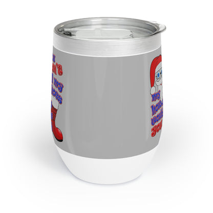 santa's shoes - Chill Wine Tumbler (light grey)