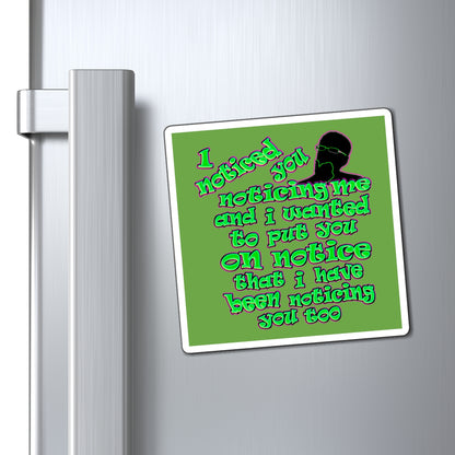 noticed you noticing - Magnets - (green)