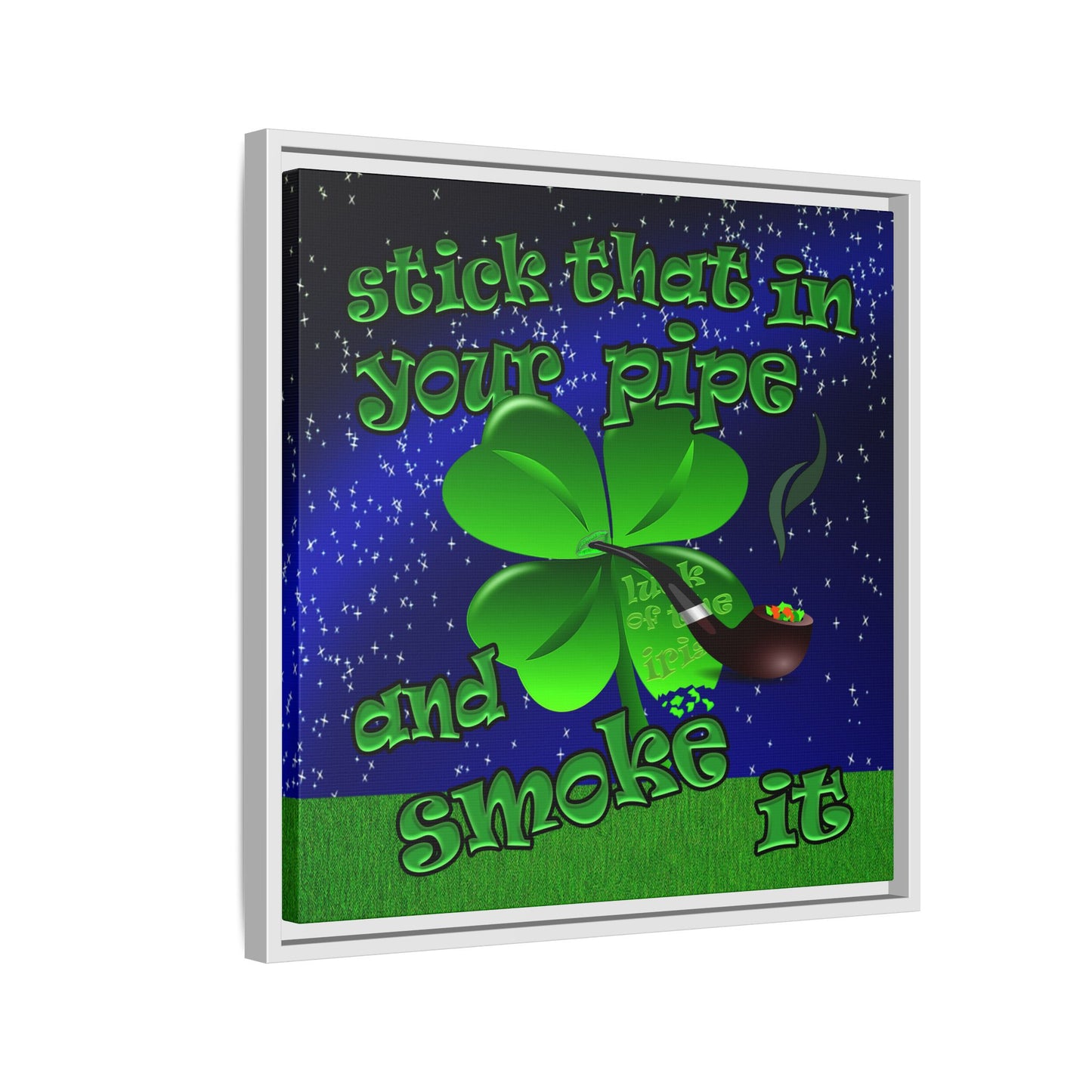 stick that in your pipe and smoke it - framed canvas art ('snoops' background)