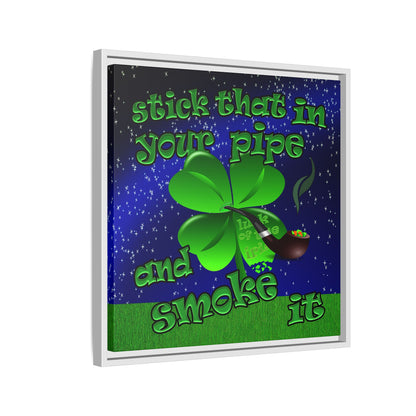 stick that in your pipe and smoke it - framed canvas art ('snoops' background)
