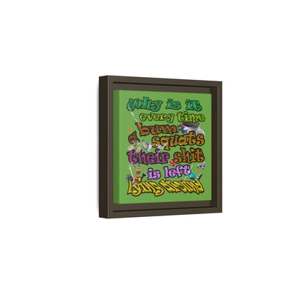 the bum's shit - framed canvas art (green)