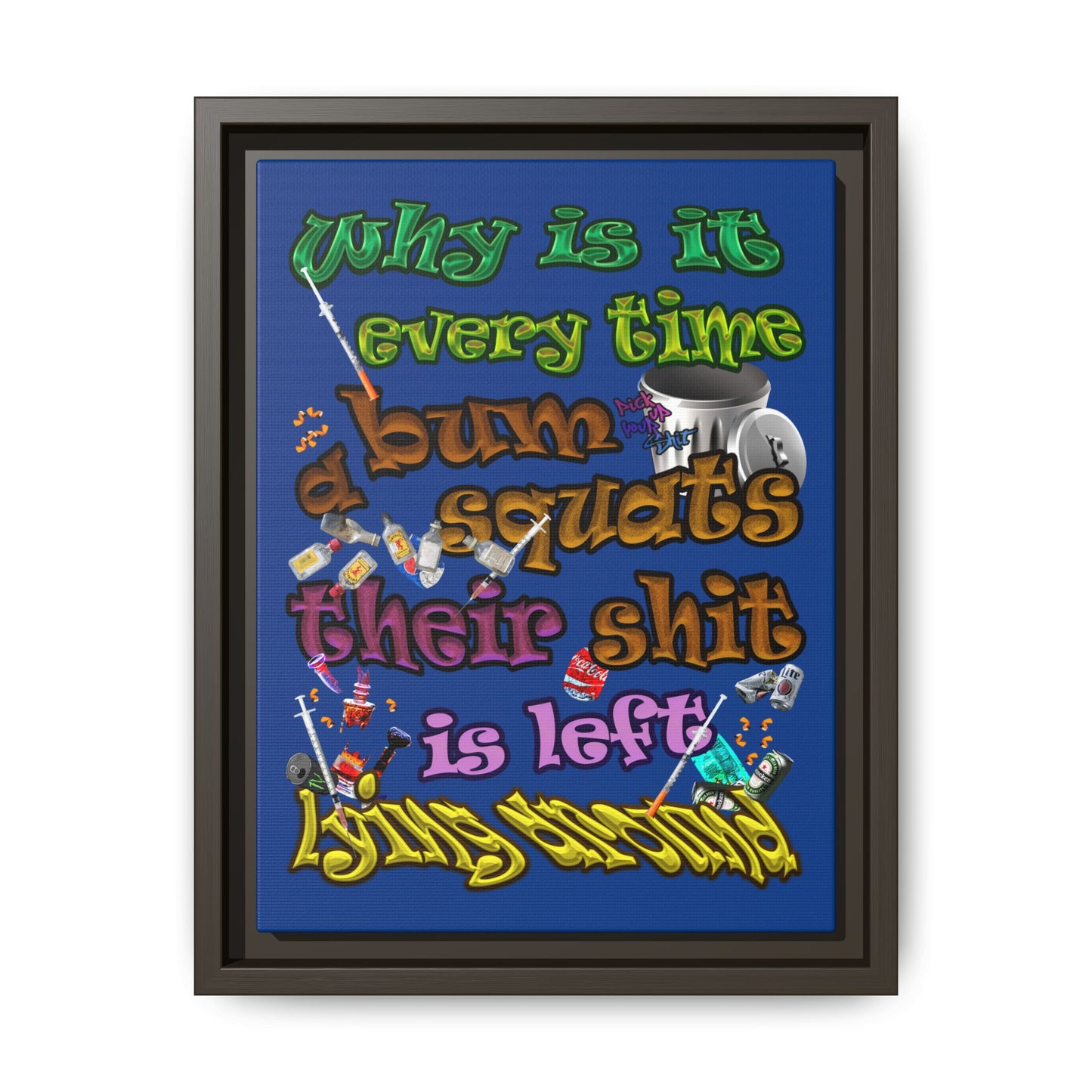 the bum's shit - framed canvas art (dark blue)
