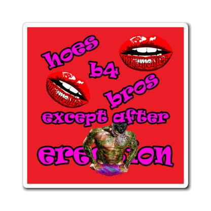 hoes b4 bros - Magnets - (red)