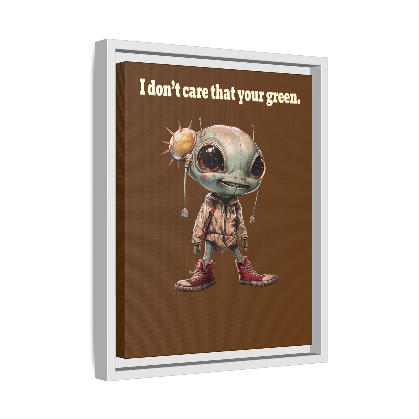 I don't care that your green - framed canvas art (brown)