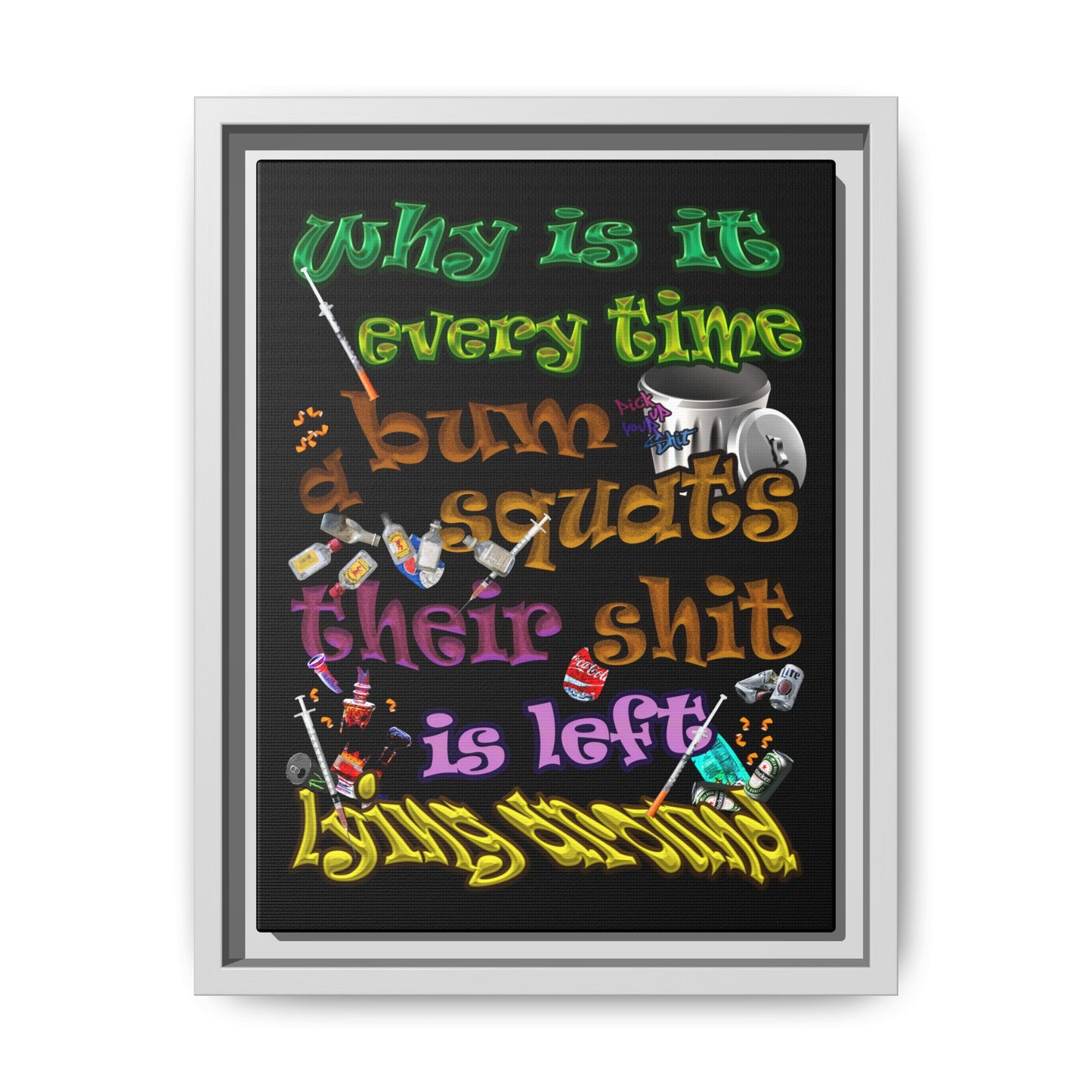 the bum's shit - framed canvas art (black)