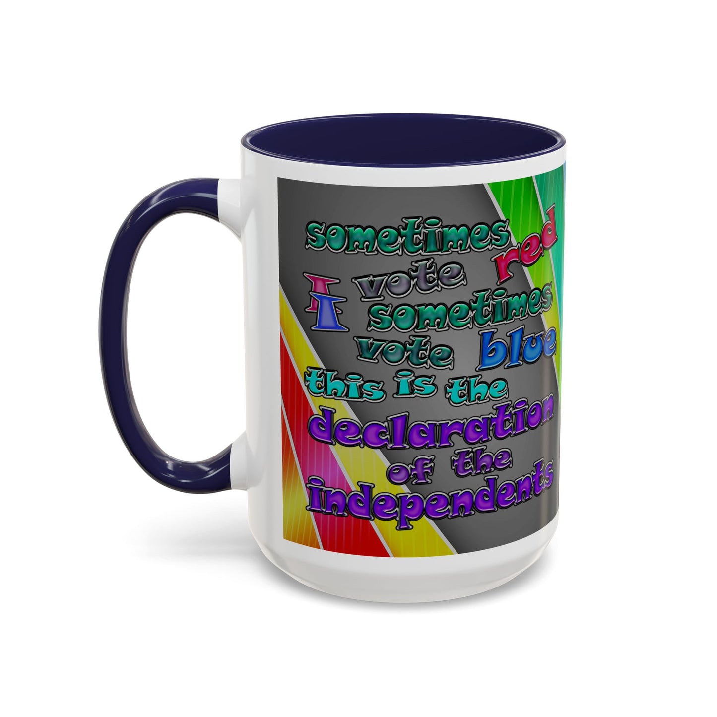 declaration of the independents - Accent Mug (rainbow split)