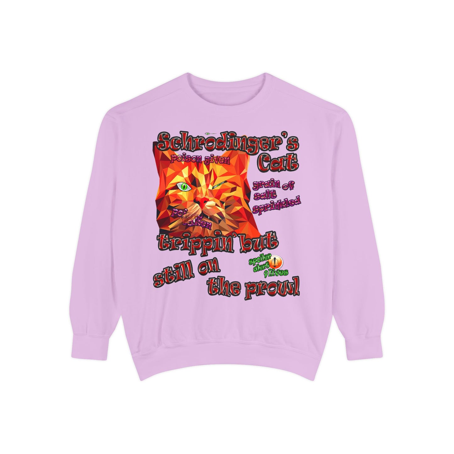 schrodinger's cat - Unisex Garment-Dyed Sweatshirt