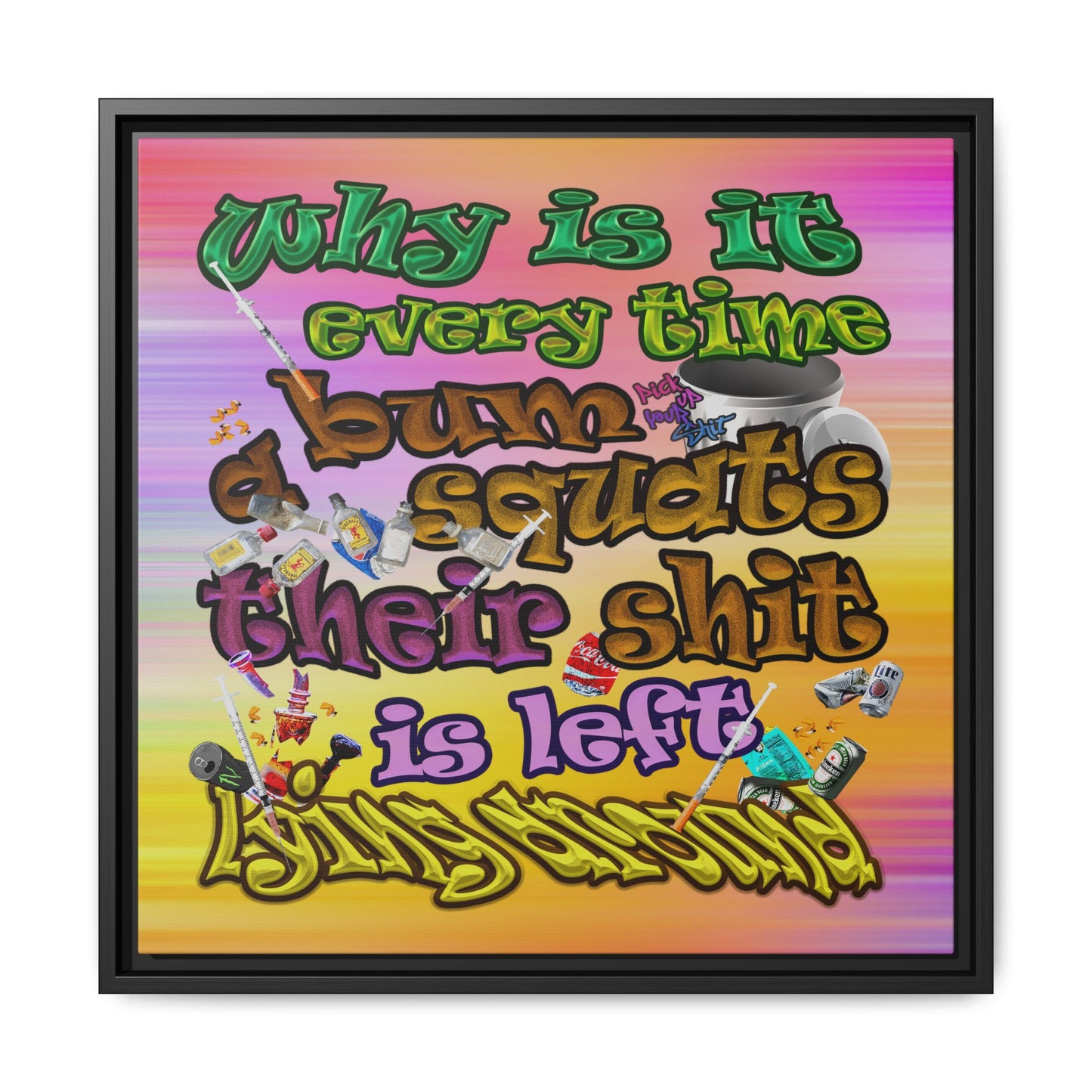 the bum's shit - framed canvas art (color blur)