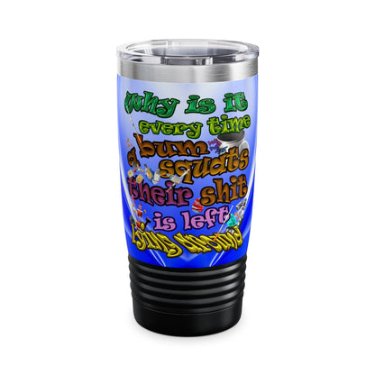 the bum's shit - Ringneck Tumbler, 20oz (blue-white wave)