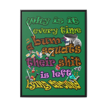 the bum's shit - framed canvas art (dark green)
