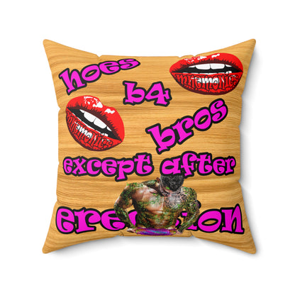 hoes b4 bros - Spun Polyester Square Pillow - (butterscotch wood finish)