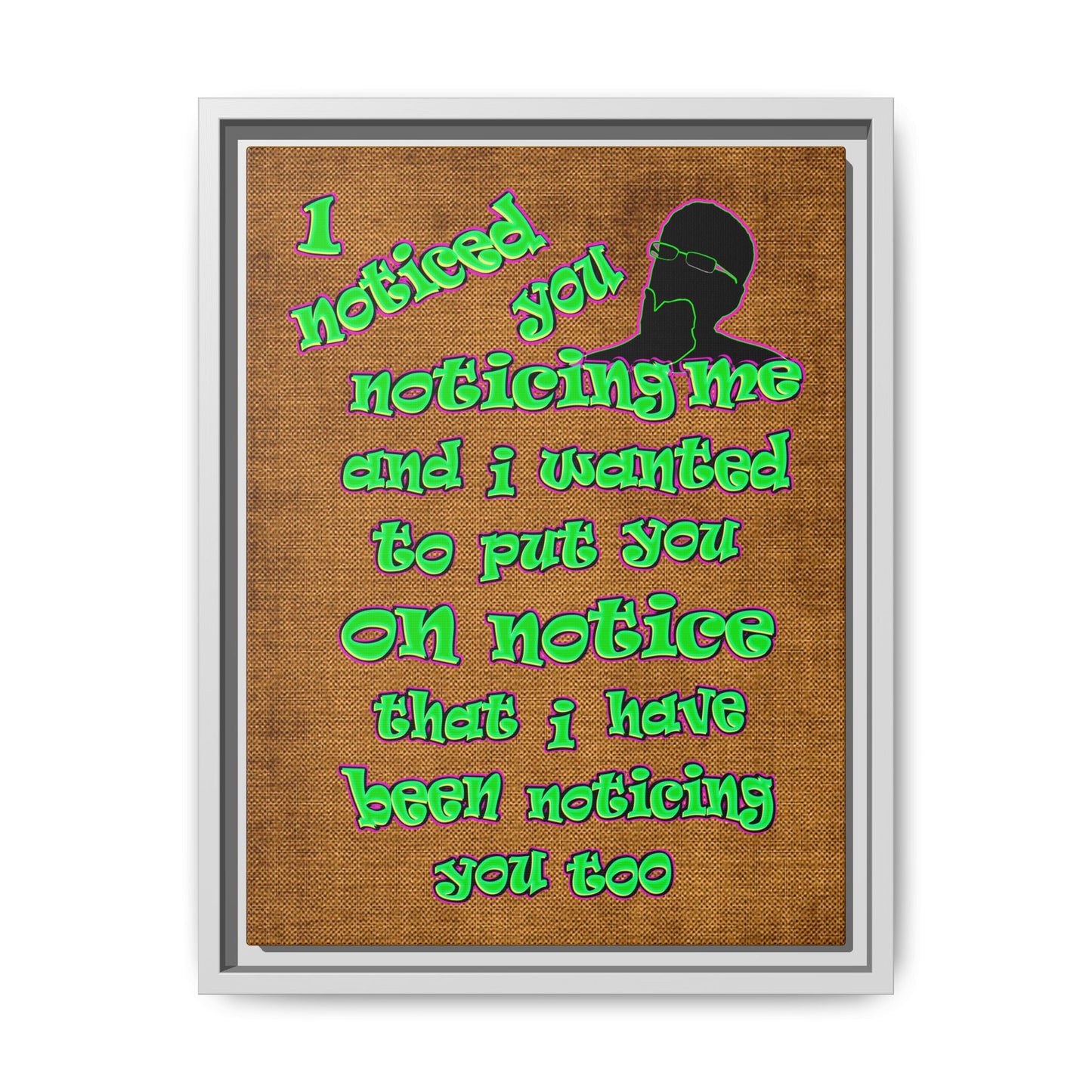 noticed you noticing - framed canvas art (brown papyrus)