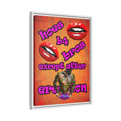 hoes b4 bros - framed canvas art (burnt orange)