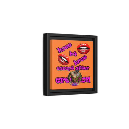 hoes b4 bros - framed canvas art (crusta)