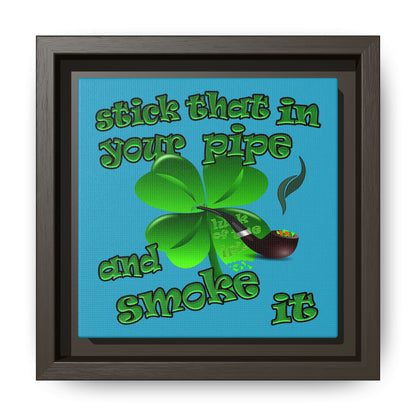 stick that in your pipe and smoke it - framed canvas art (turquoise)