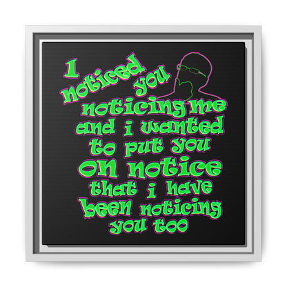 noticed you noticing - framed canvas art (black)